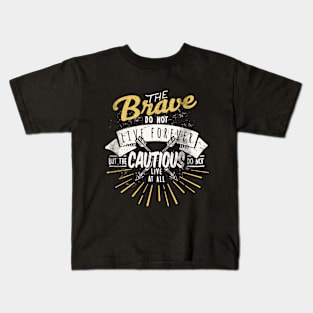 Be Brave Kids T-Shirt